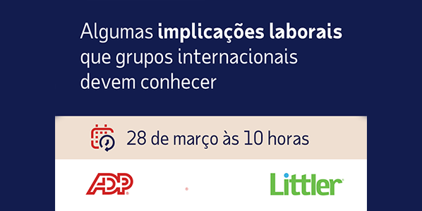 Algumas implicações laborais que grupos internacionais devem conhecer